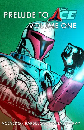 Prelude to The Ace volume one