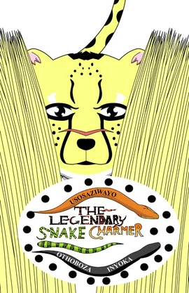 Usosaziwayo Othoboza Inyoka (The Legendary Snake Charmer)