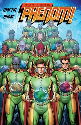 Our Hero, Phenom!