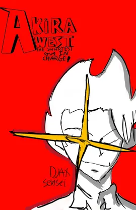 Akira West: The Smartest Guy In Charge!
