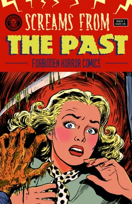 Screams From the Past - Forbidden Horror Comics