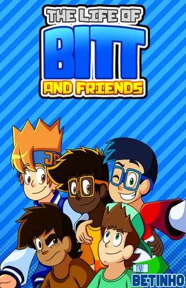 A Vida de Bitt e seus amigos