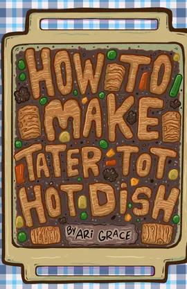How To Make Tatertot Hotdish