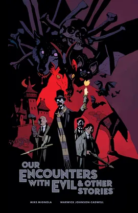 Our Encounters with Evil: Adventures of Professor J.T. Meinhardt and His Assistant Mr. Knox