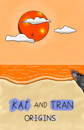 Kai and Tran: Origins