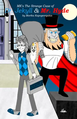MK's The Strange Case of Dr. Jekyll and Mr. Hyde