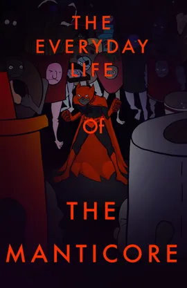 The Everyday Life Of The Manticore