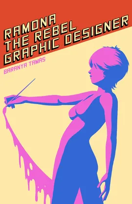 Ramóna the Rebel Graphic Designer