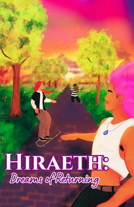 Hiraeth: Dreams of Returning
