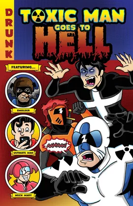Toxic Man Goes To Hell