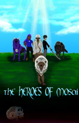 The Heroes of Mosai