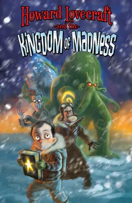 Howard Lovecraft and the Kingdom of Madness