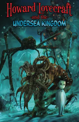 Howard Lovecraft and the Undersea Kingdom