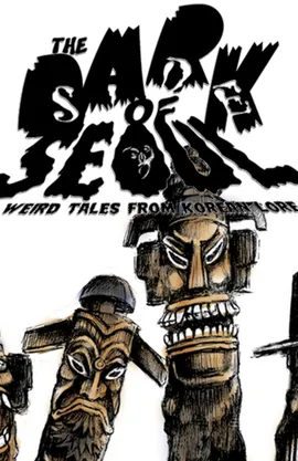 The Dark Side of Seoul