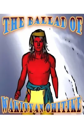 The Ballad of Wakinyan Ohitike
