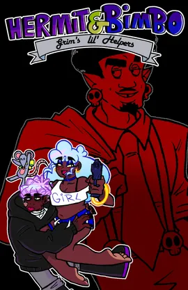 Hermit & Bimbo: Grim's Lil' Helpers