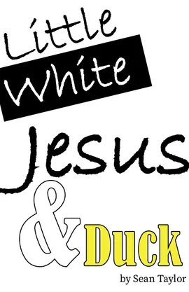 Little White Jesus & Duck