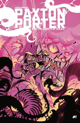 Paxton Porter and the Agents Of D.E.A.L.