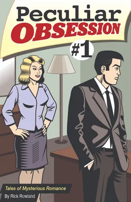 Peculiar Obsession #1