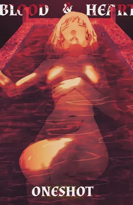 Blood And Heart | The Oneshot 