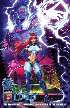 Critter: The Second Best Superhero Comic Book in the Universe!
