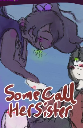 Let’s See Demons! Some Call Her Sister