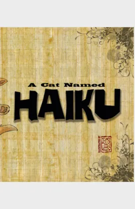 A Cat Named Haiku