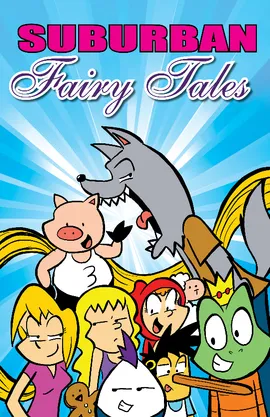 Suburban Fairy Tales