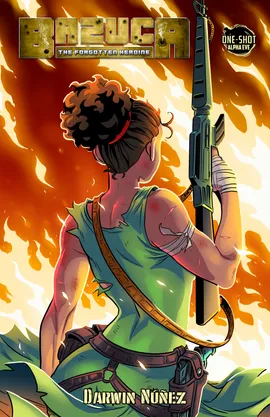 Bazuca: The Forgotten Heroine