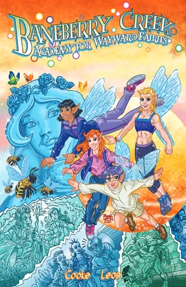 Baneberry Creek: Academy For Wayward Fairies (Arcana)