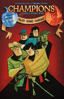 Champions of the Wild Weird West