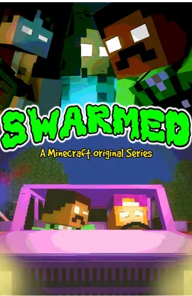 SWARMED - A Minecraft Original Series