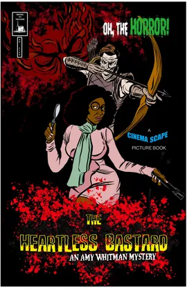 The Heartless Bastard: An Amy Whitman Mystery