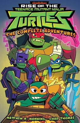 Rise of the Teenage Mutant Ninja Turtles