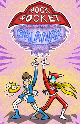 Rock Rocket and the City of Galanax