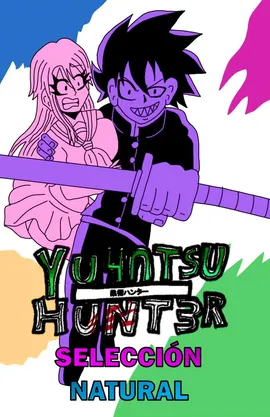 YuYutsu Hunter: Selección Natural