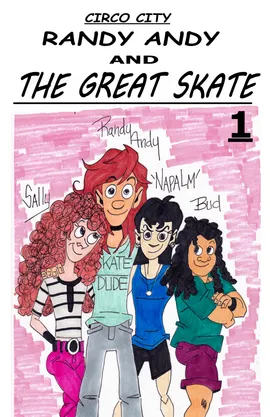 CIRCO CITY RANDY ANDY AND THE GREAT SKATE