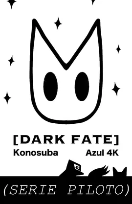 [ Dark Fate ]- (Serie  Piloto)