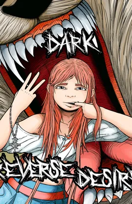 DARK REVERSE DESIRE