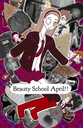 Beauty School April!!
