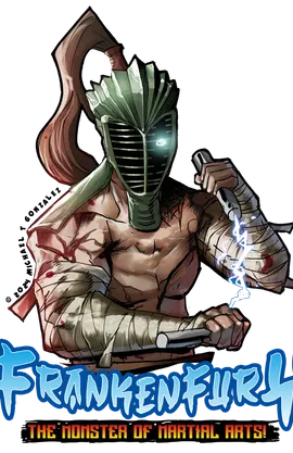 FrankenFury: The Monster of Martial Arts!