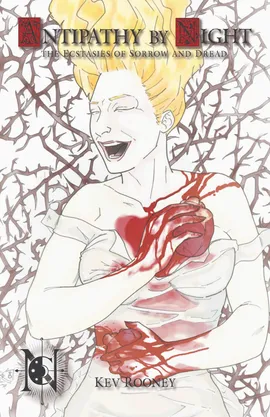 Antipathy By Night: The Ecstasies of Sorrow and Dread