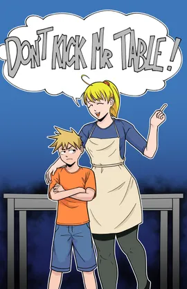 Don't Kick Mr Table!