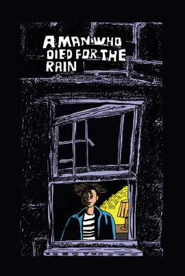 A Man Who Died For The Rain