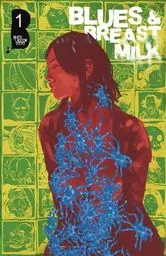 Blues and Breastmilk, Book One