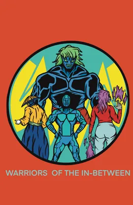 Warriors of the in-between