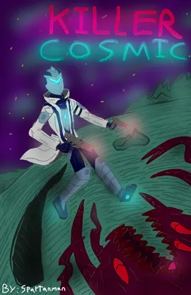 Killer Cosmic