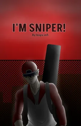 I'M SNIPER!
