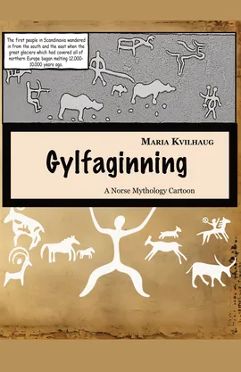 Gylfagginning, An Illustrated Edda