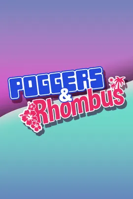 Poggers and Rhombus